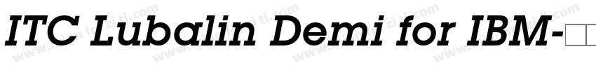 ITC Lubalin Demi for IBM字体转换